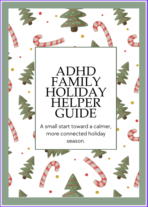 ADHD Holiday Survival Guide
